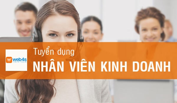 Tuyển dụng nhân viên kinh doanh tại công ty web4s